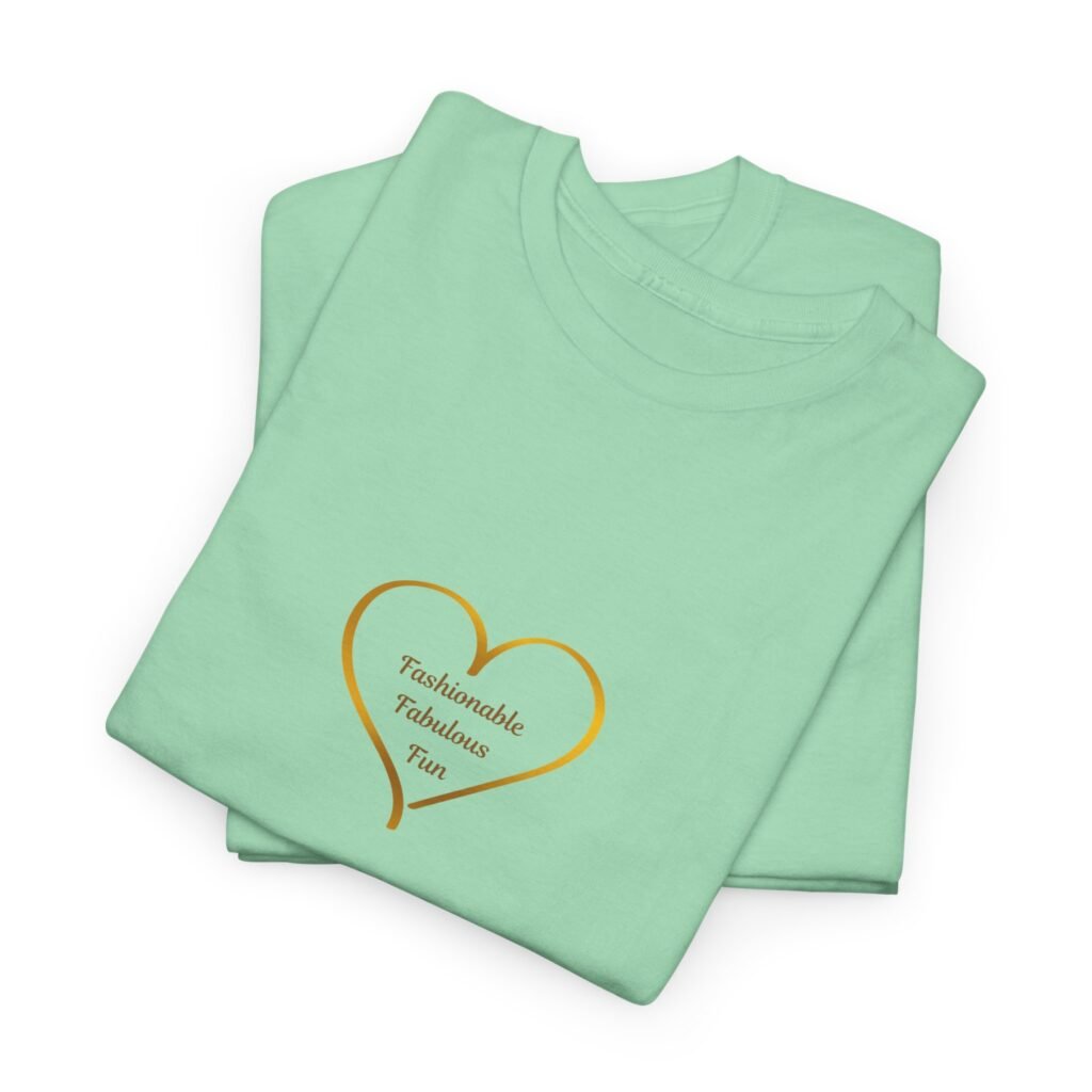 Fashionable Fabulous Fun T-Shirt