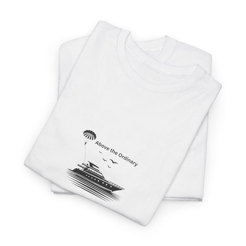 "Above the Ordinary" Cotton Tee